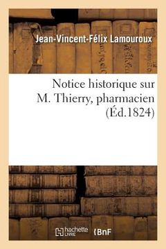 portada Notice Historique Sur M. Thierry, Pharmacien (in French)