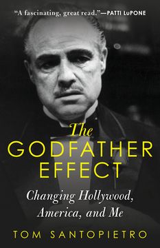portada The Godfather Effect: Changing Hollywood, America, and me (en Inglés)