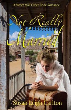 portada Not Really Married: Christian Mail Order Bride (en Inglés)