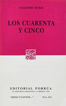 portada Los Cuarenta y Cinco (Sepan Cuantos # 415) (in Spanish)