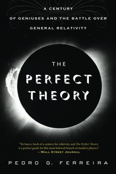 portada The Perfect Theory: A Century of Geniuses and the Battle over General Relativity (in English)