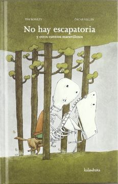 no hay escapatoria y otros cuentos maravillosos.(sietelegua