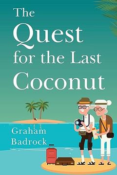 portada The Quest for the Last Coconut (en Inglés)