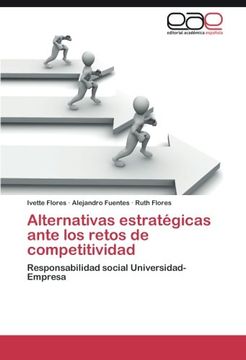 portada Alternativas estratégicas ante los retos de competitividad: Responsabilidad social Universidad-Empresa (Spanish Edition)