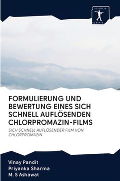 portada Formulierung Und Bewertung Eines Sich Schnell Auflösenden Chlorpromazin-Films (en Alemán)