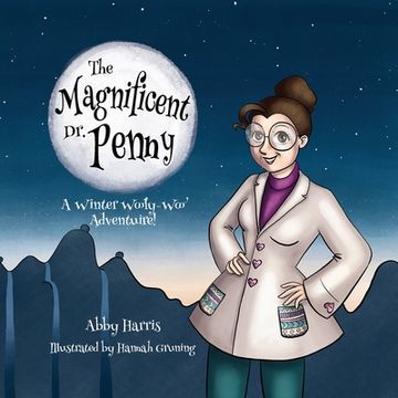 portada The Magnificent Dr. Penny: A Winter Wooly-Woo Adventure (en Inglés)