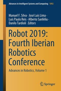 portada Robot 2019: Fourth Iberian Robotics Conference: Advances in Robotics, Volume 1 (in English)