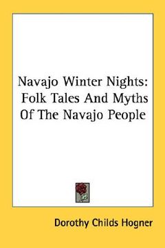 portada navajo winter nights: folk tales and myths of the navajo people (en Inglés)