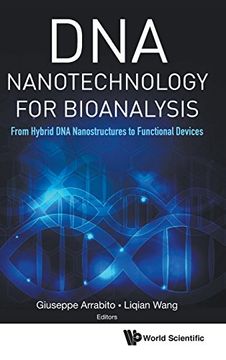 portada DNA Nanotechnology For Bioanalysis: From Hybrid DNA Nanostructures To Functional Devices