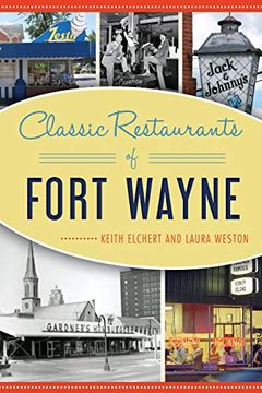 portada Classic Restaurants of Fort Wayne 