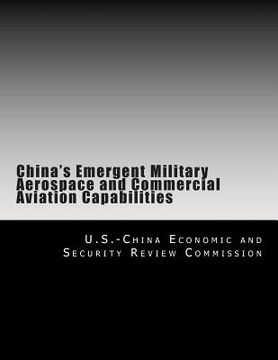 portada China's Emergent Military Aerospace and Commercial Aviation Capabilities (en Inglés)