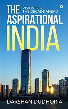 portada The Aspirational India: Vision for the Decade Ahead (en Inglés)