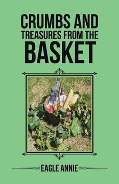 portada Crumbs and Treasures from the Basket (en Inglés)