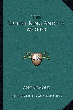 portada the signet ring and its motto (en Inglés)