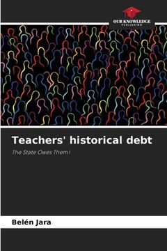 portada Teachers' historical debt (en Inglés)