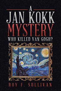 portada A jan Kokk Mystery: Who Killed van Gogh?