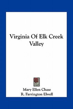 portada virginia of elk creek valley (en Inglés)