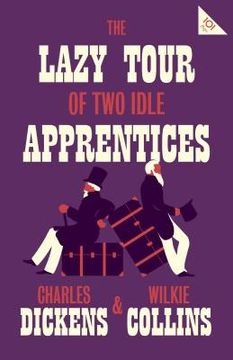 portada The Lazy Tour of two Idle Apprentices (101 Pages Series - Alma Classics) (en Inglés)