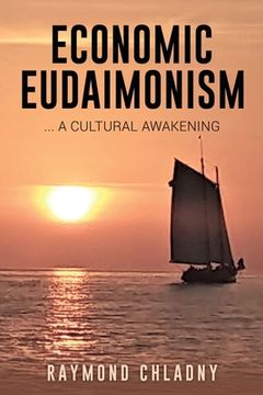 portada Economic Eudaimonism: A Cultural Awakening (in English)