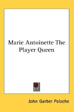 portada marie antoinette, the player queen (en Inglés)