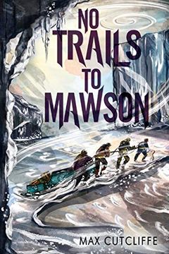 portada No Trails to Mawson (en Inglés)