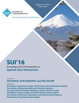 portada SUI 16 2016 Symposium on Spatial User Interaction (en Inglés)