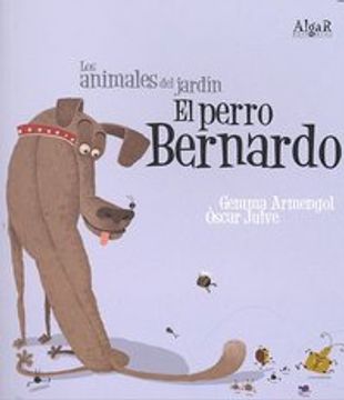 portada El perro Bernardo (imprenta) (Algar-Los animales del jardín)