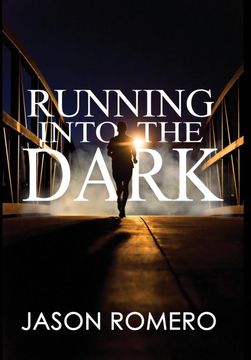 portada Running Into the Dark: A Blind Man'S Record-Setting run Across America (en Inglés)