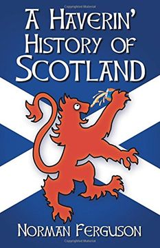 portada A Haverin' History of Scotland (en Inglés)
