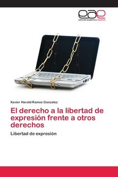 portada El derecho a la libertad de expresión frente a otros derechos (in Spanish)