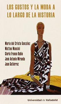 portada Los Gustos y la Moda a lo Largo de la Historia (in Spanish)