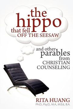 portada the hippo that fell off the seesaw and other parables from christian counseling (in English)