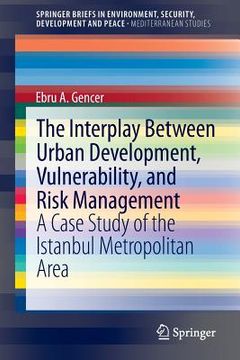 portada natural disasters and risk management in urban areas: a case study of the istanbul metropolitan area (en Inglés)