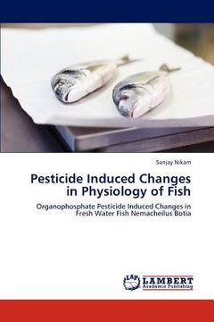 portada pesticide induced changes in physiology of fish