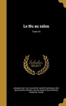 portada Le Nu au salon; Tome 14 (en Francés)