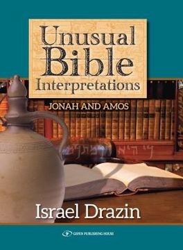 portada Unusual Bible Interpretations: Jonah and Amos (en Inglés)
