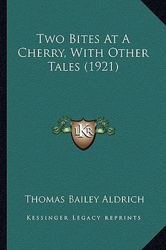 portada two bites at a cherry, with other tales (1921) (en Inglés)