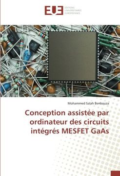 portada Conception assistée par ordinateur des circuits intégrés MESFET GaAs