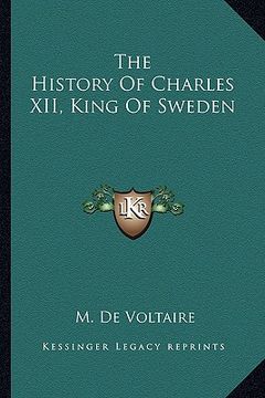 portada the history of charles xii, king of sweden (en Inglés)