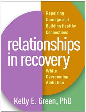portada Relationships in Recovery: Repairing Damage and Building Healthy Connections While Overcoming Addiction (en Inglés)