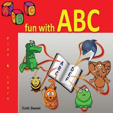 portada Fun with ABC: A Fun game for children and kids with mum and dad. Can you match the letter to the correct picture. ABC learning activ (in English)