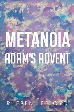 portada Metanoia: Adam's Advent (en Inglés)