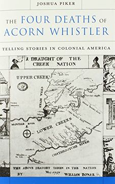 portada The Four Deaths of Acorn Whistler: Telling Stories in Colonial America (in English)