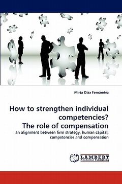 portada how to strengthen individual competencies? the role of compensation (en Inglés)