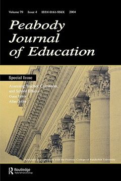 portada assessing teacher, classroom, and school effects: a special issue of the peabody journal of education