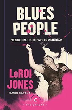 portada Blues People: Negro Music in White America (Canons)