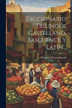 portada Diccionario Trilingüe Castellano, Bascuence y Latín.