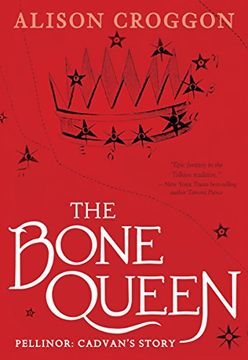 portada The Bone Queen: Pellinor: Cadvan's Story (en Inglés)