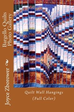 portada Bargello Quilts Photo Gallery: Quilt Wall Hangings (The Kick Start Creativity Series)