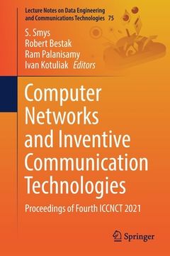 portada Computer Networks and Inventive Communication Technologies: Proceedings of Fourth Iccnct 2021